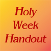 Holy Week Handout