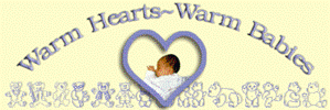 Click for Warm Hearts ~ Warm Babies website